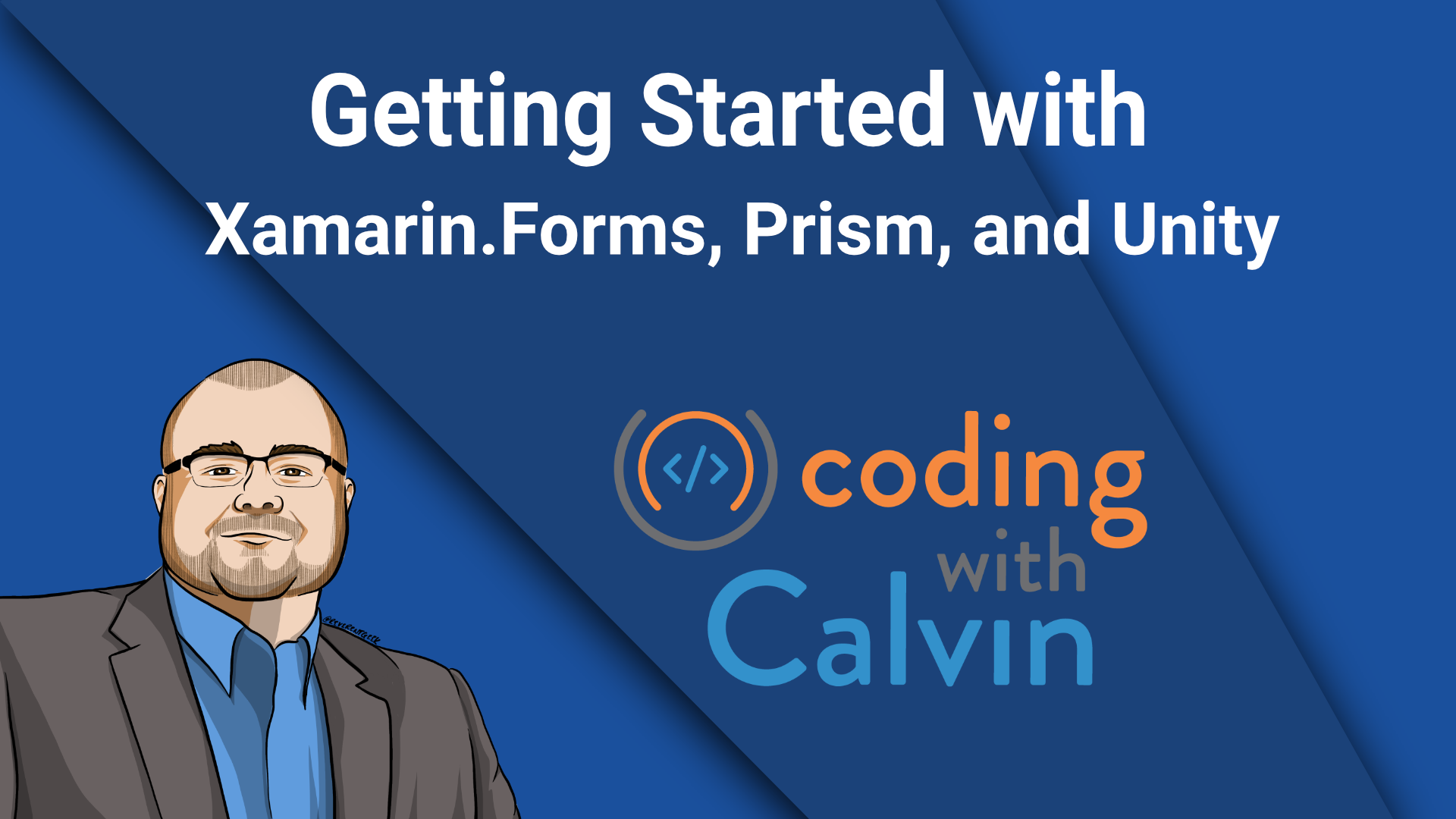Getting Started with Xamarin.Forms, Prism, and Unity
