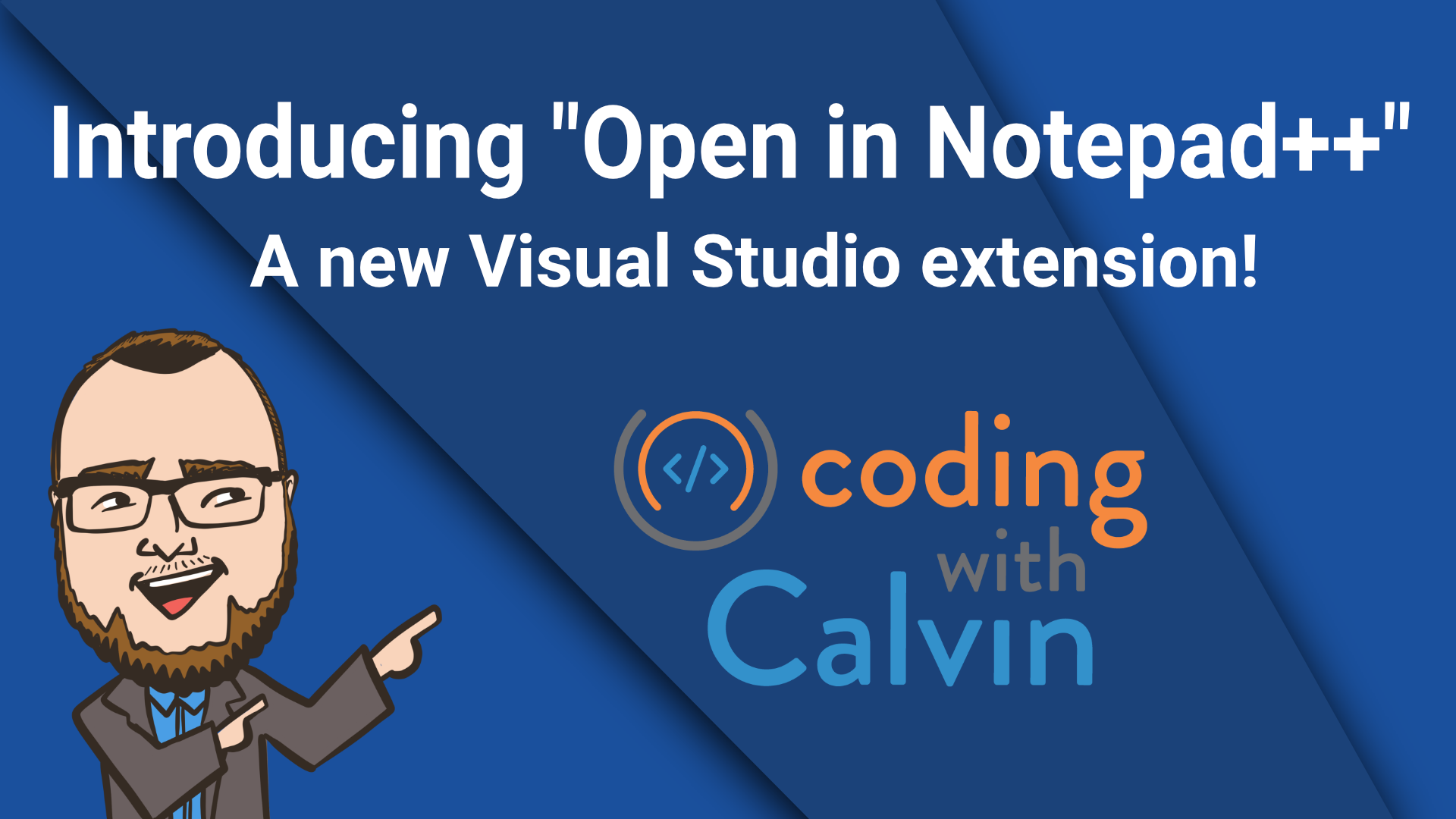Visual Studio Extension - Open in Notepad++ - Coding with Calvin